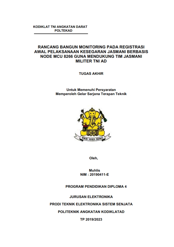 RANCANG BANGUN MONITORING PADA REGISTRASI AWAL PELAKSANAAN KESEGARAN JASMANI BERBASIS NODE MCU 8266 GUNA MENDUKUNG TIM JASMANI MILITER TNI AD