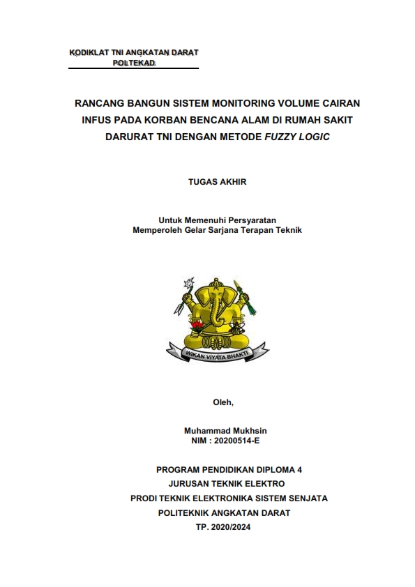 RANCANG BANGUN SISTEM MONITORING VOLUME CAIRAN INFUS PADA KORBAN BENCANA ALAM DI RUMAH SAKIT DARURAT TNI DENGAN METODE FUZZY LOGIC