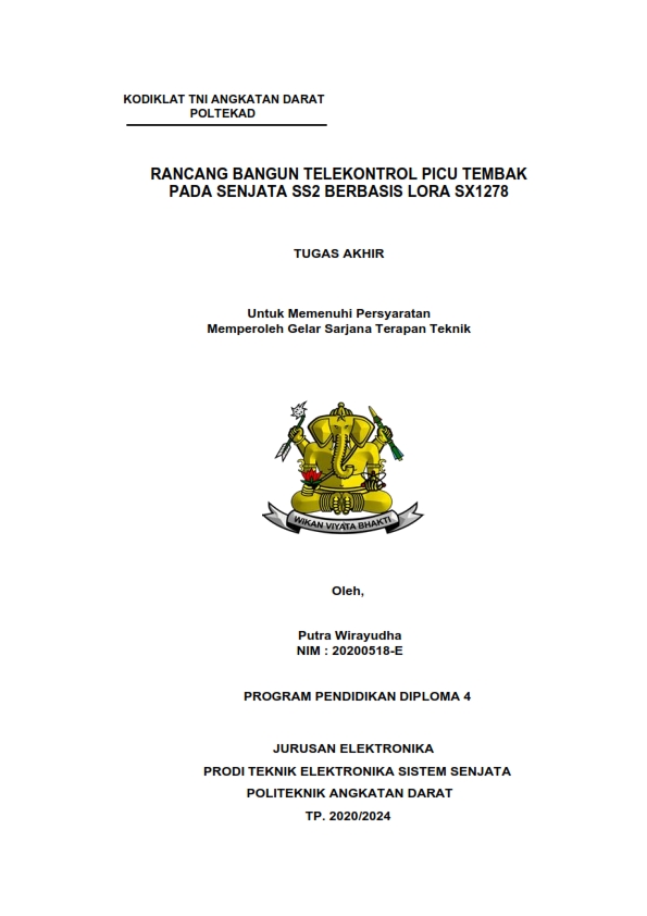 RANCANG BANGUN TELEKONTROL PICU TEMBAK  PADA SENJATA SS2 BERBASIS LORA SX1278