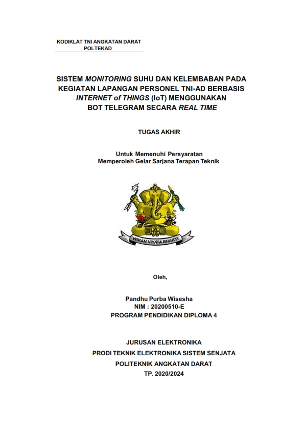 SISTEM MONITORING SUHU DAN KELEMBABAN PADA KEGIATAN LAPANGAN PERSONEL TNI-AD BERBASIS INTERNET of THINGS (IoT) MENGGUNAKAN BOT TELEGRAM SECARA REAL TIME