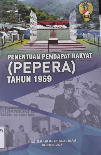Penentuan Pendapat Rakyat (PEPERA) Tahun 1969